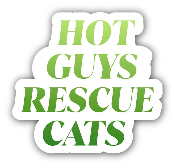 Hot Guys Rescue Cats sticker