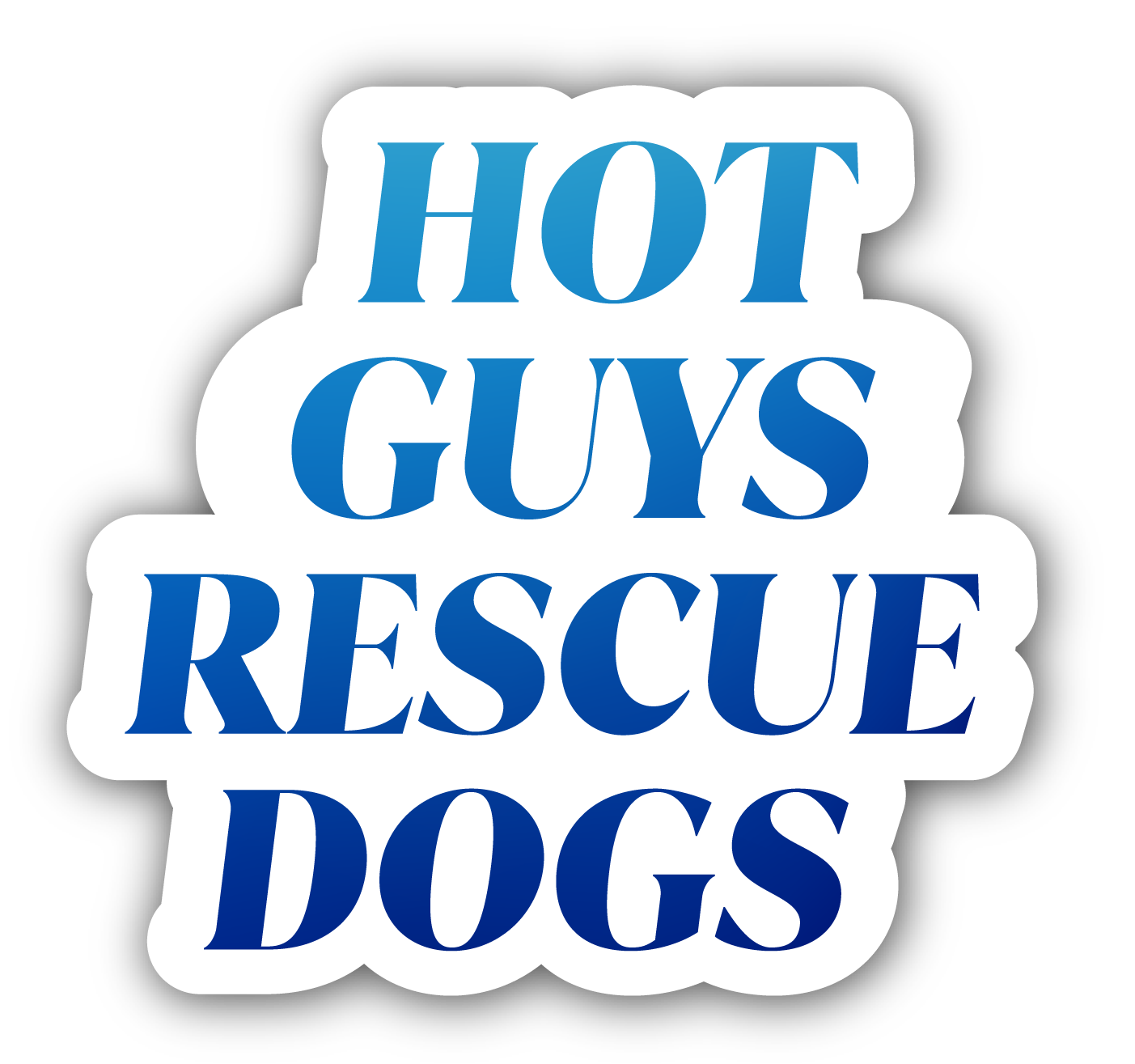 Hot Guys Rescue Dogs sticker