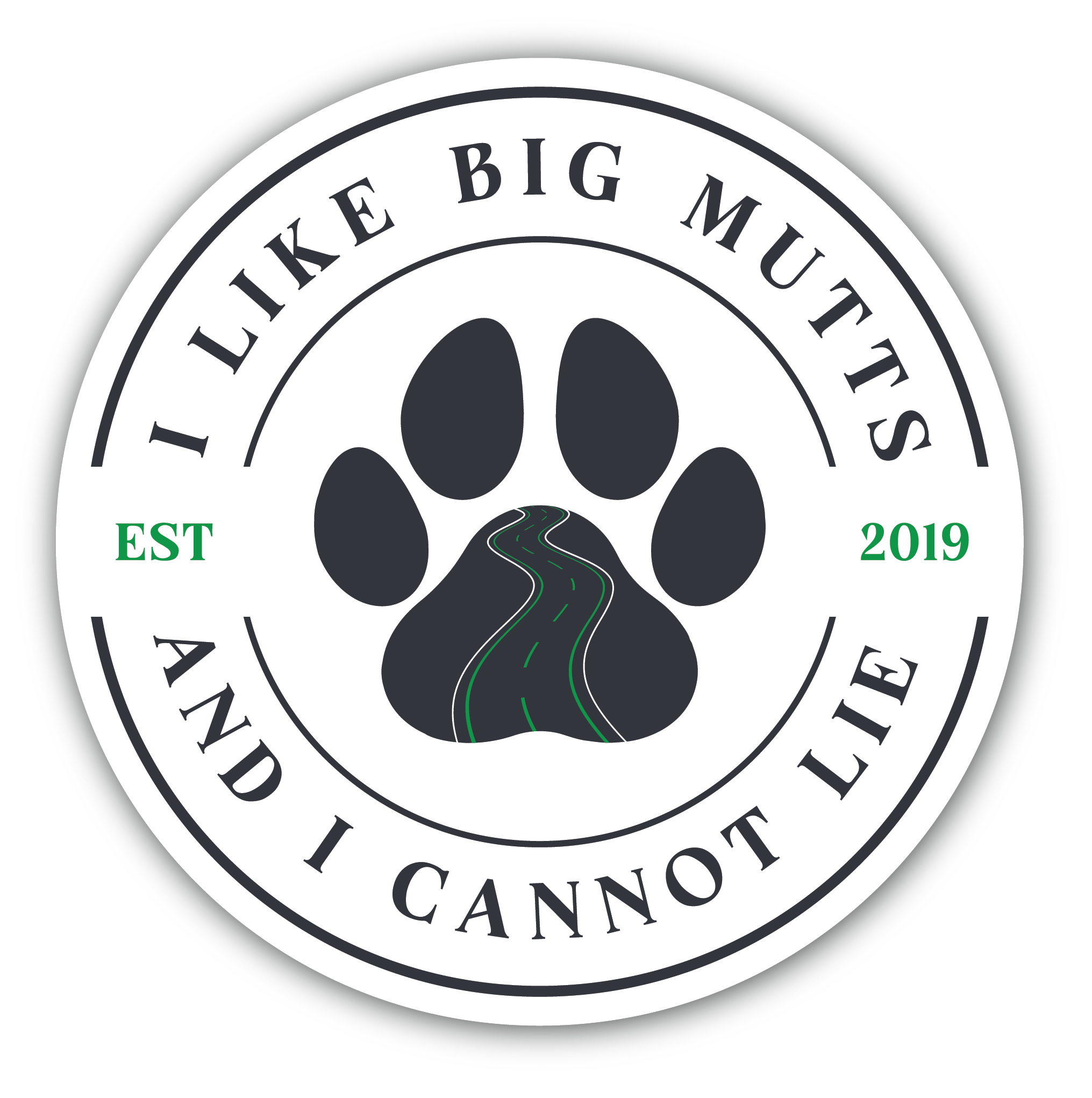 I Like Big Mutts and I Cannot Lie sticker
